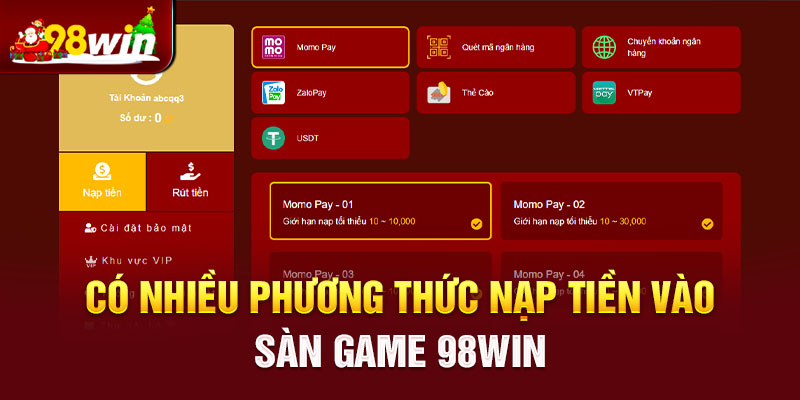 Có nhiều phương thức nạp tiền vào sàn game 98win