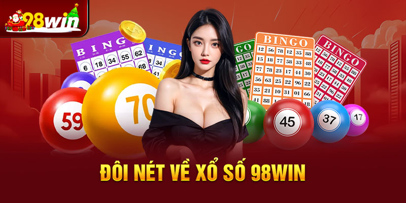 Đôi nét về xổ số 98win