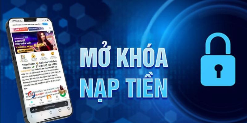 Lý do khiến chức năng nạp tiền 8KBET của bạn bị khóa