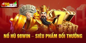 no hu 98win – sieu pham doi thuong